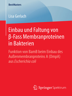 cover image of Einbau und Faltung von β-Fass Membranproteinen in Bakterien